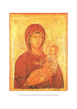 1301 1310 Vierge à l'Enfant Détrempe à l'oeuf Thessalonique Musée Byzantin Athènes 2
 