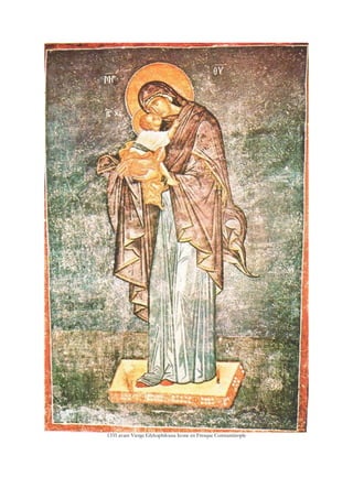 1335 avant Vierge Glykophilousa Icone en Fresque Constantinople
 