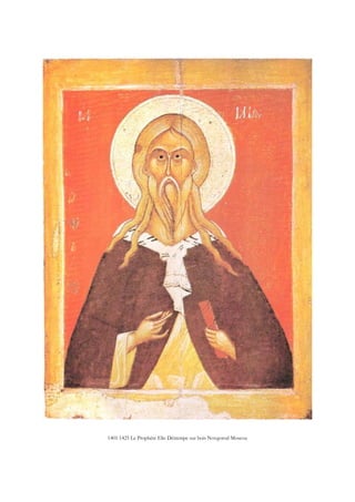 1401 1425 Le Prophète Elie Détrempe sur bois Novgorod Moscou
 