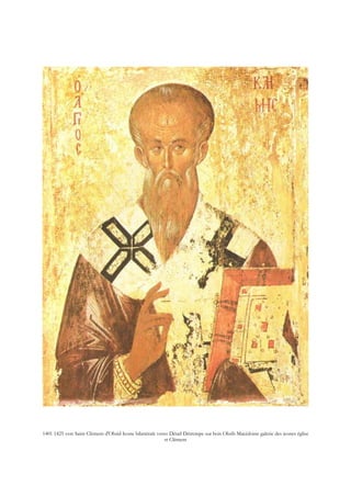 1401 1425 vers Saint Clément d'Ohrid Icone bilattérale verso Détail Détrempe sur bois Ohrib Macédoine galerie des icones église
st Clément
 