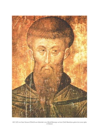 1401 1425 vers Saint Naoum d'Ohrid Icone bilattérale verso Détail Détrempe sur bois Ohrib Macédoine galerie des icones église
st Clément
 