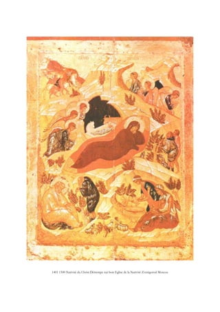 1401 1500 Nativité du Christ Détrempe sur bois Eglise de la Nativité Zvenigorod Moscou
 
