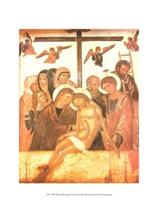 1451 1500 Pietà Détrempe sur bois Crète Monastère de Koutloumoussi
 