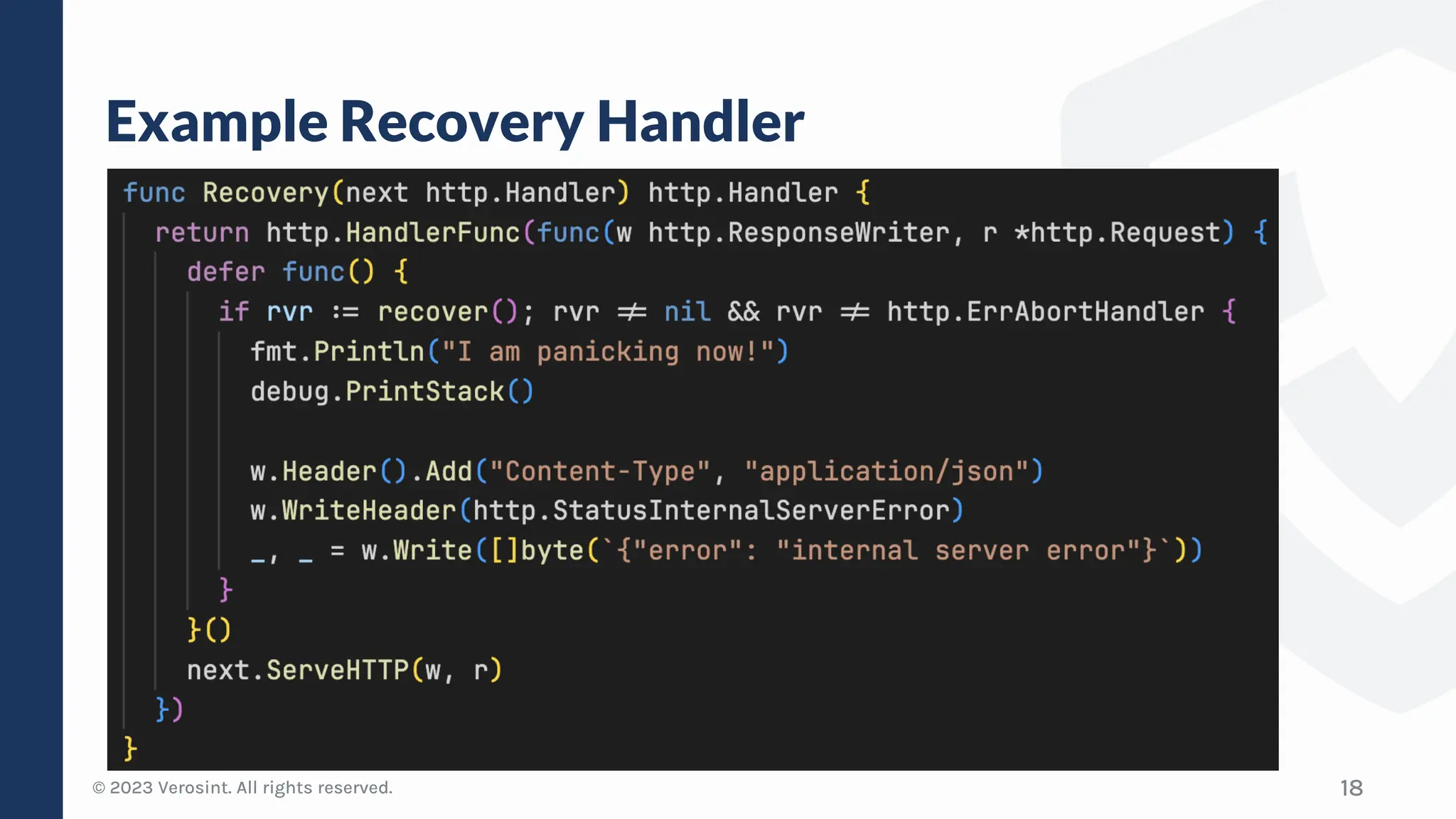 © 2023 Verosint. All rights reserved.
Example Recovery Handler
18
 