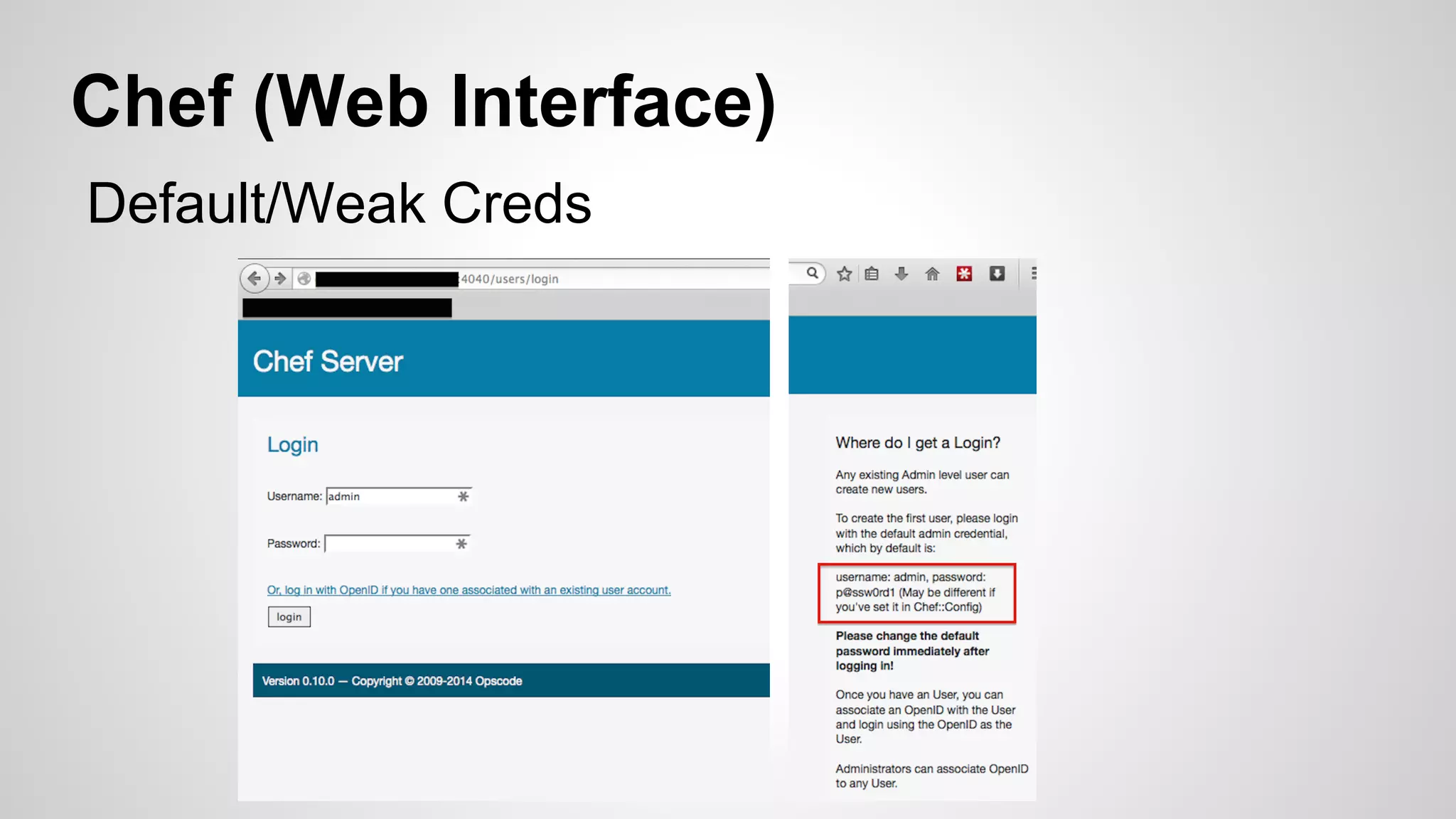 Chef (Web Interface) 
Default/Weak Creds 
 