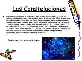Las Constelaciones ,[object Object],[object Object]