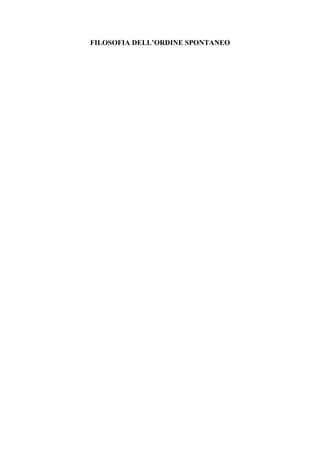 FILOSOFIA DELL’ORDINE SPONTANEO
 