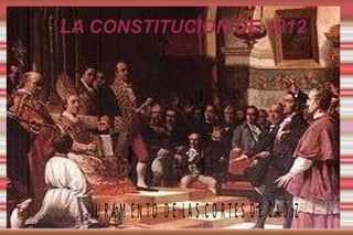 LA CONSTITUCION DE 1812 
