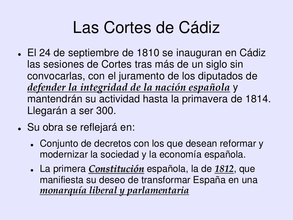 Las Cortes De Cádiz y la Constitución de 1812 Las Cortes De Cádiz y la Constitución de 1812