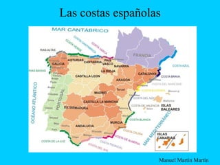 Las costas españolas Manuel Martín Martín 