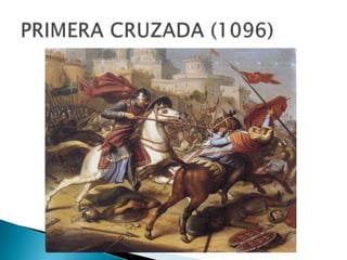 PRIMERA CRUZADA (1096)