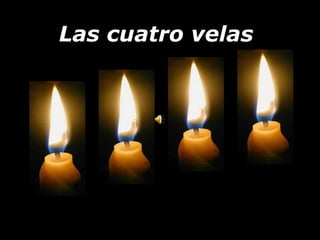 Las cuatro velas
 