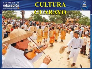 MGR. PEDRO CASTRO USTAREZ 
CULTURA 
GUARAYO 
 