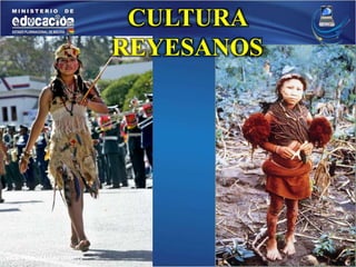 MGR. PEDRO CASTRO USTAREZ 
CULTURA 
REYESANOS 
 