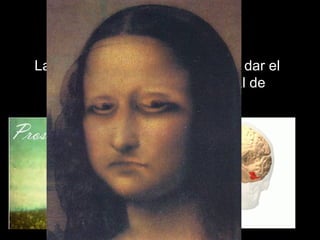 Mirarlos a los ojos 
La mirada a los ojos nos permite dar el 
primer paso a el mundo mental de 
alguien 
 