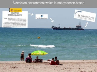A decision environment which is not evidence-based
 