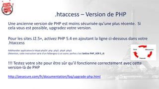 .htaccess – Easter eggs & server infos
Préférablement à désactiver dans votre php.ini (voir ce slide), les
« œufs de Pâque...