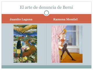 El arte de denuncia de Berni

Juanito Laguna         Ramona Montiel
 