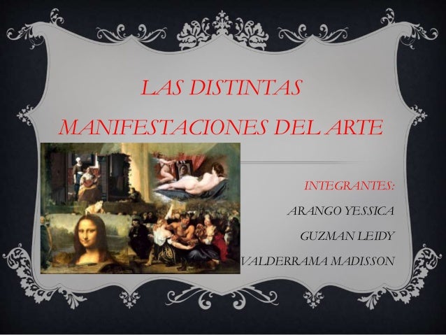 Resultado de imagen para ver imagenes sobre el arte y su manifestaciones
