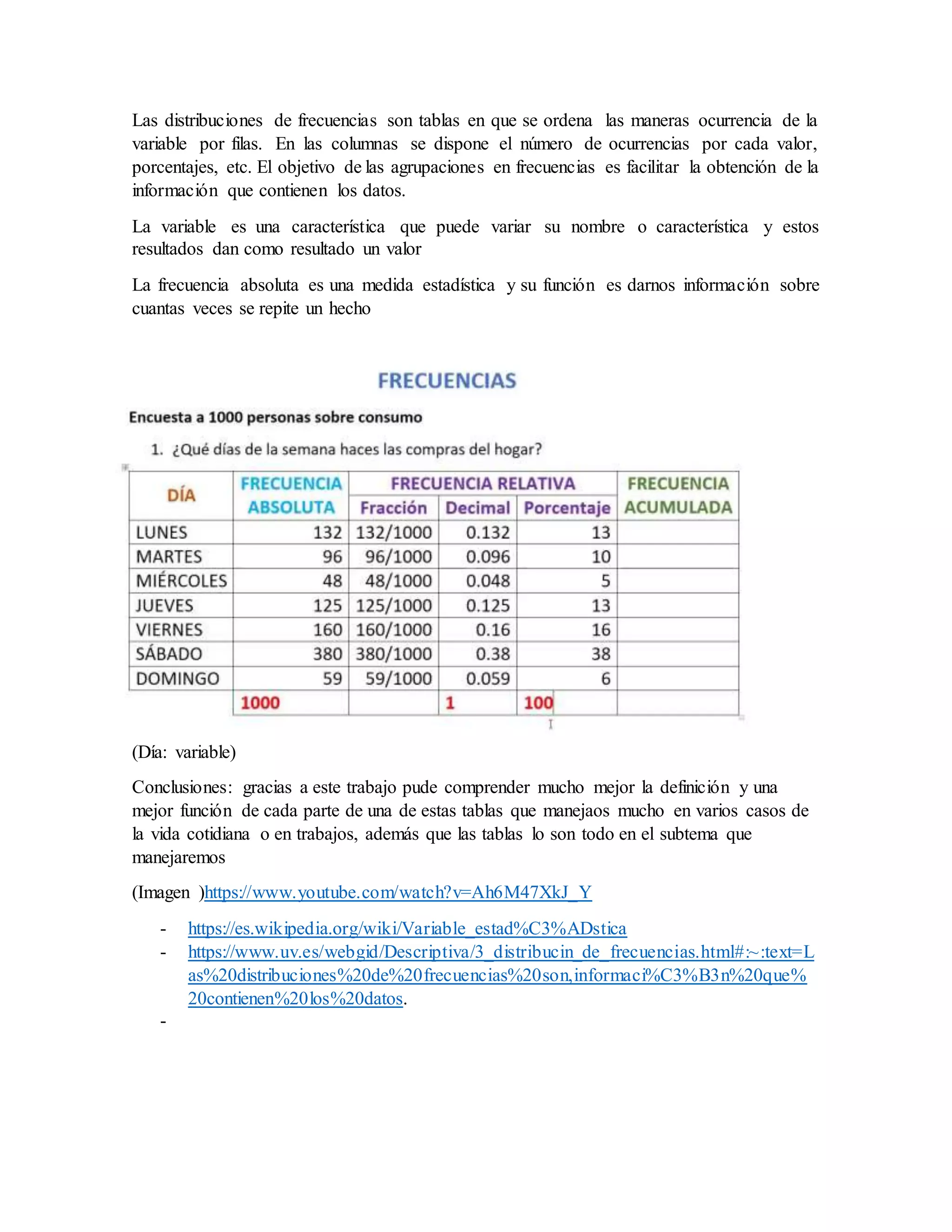 Las distribuciones de frecuencias son tablas en que se ordena las ...