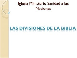Iglesia Ministerio Sanidad a las
           Naciones
 