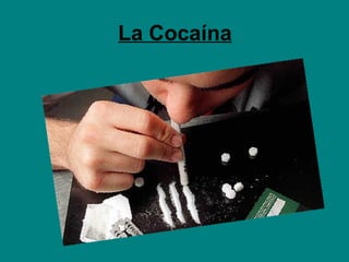 La Cocaína 