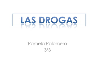 Pamela Palomero
3ªB
 