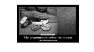 Las drogas