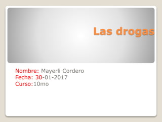 Las drogas | PPT