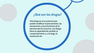 Las drogas