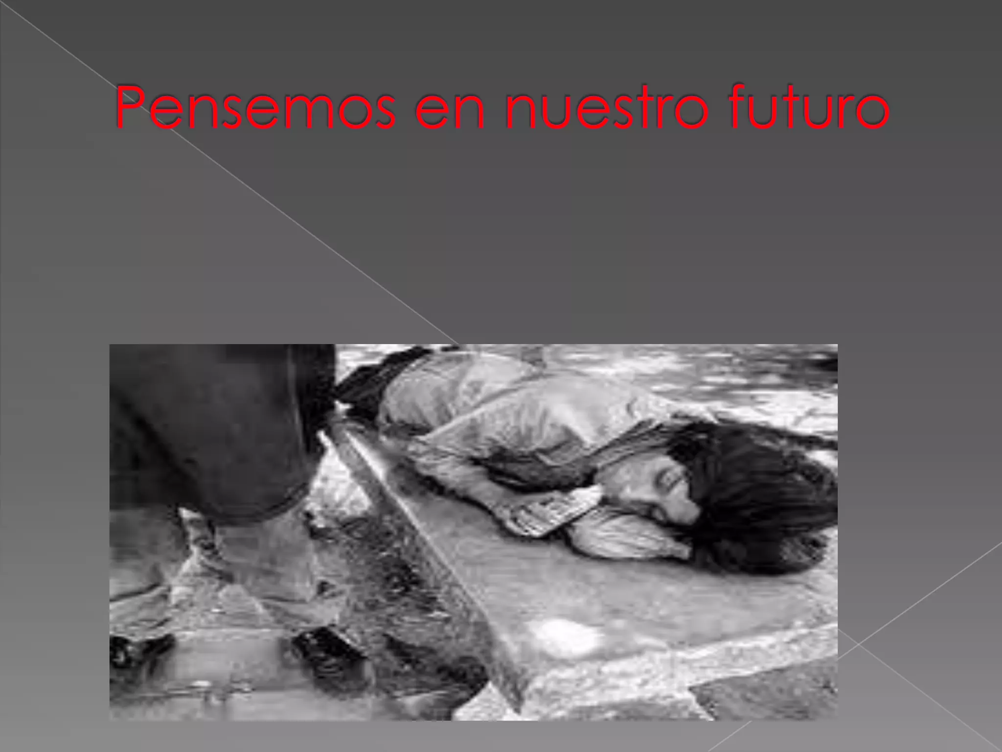 Pensemos en nuestro futuro