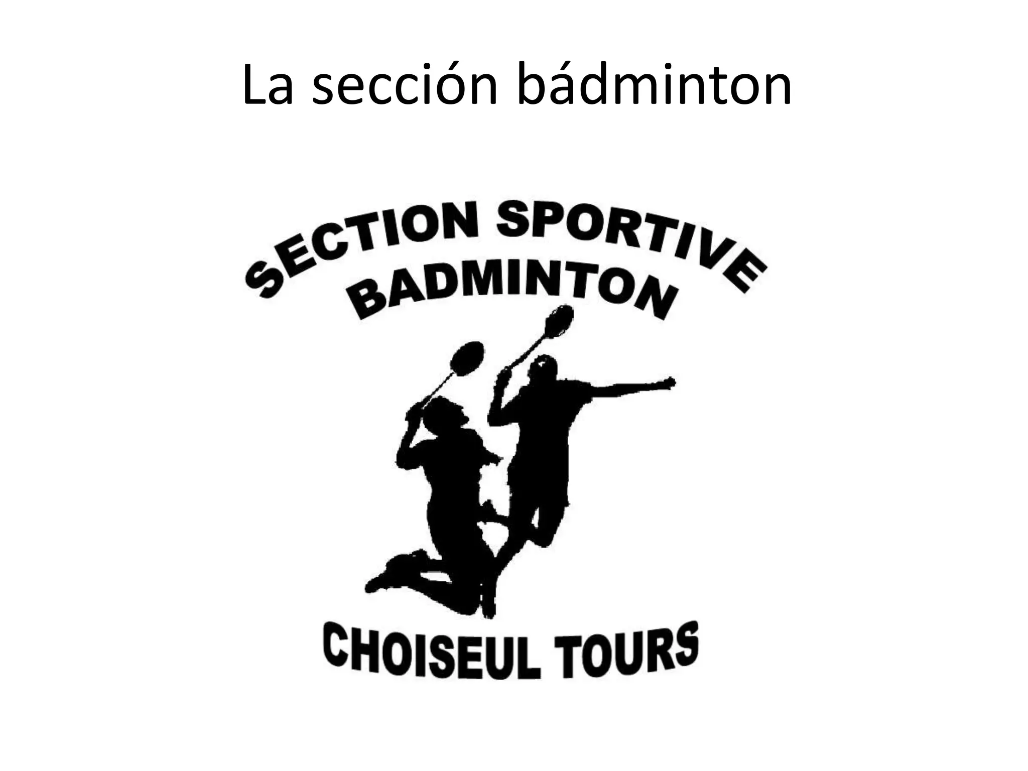 La sección bádminton