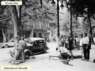 28 août 1944
Libération de Marseille
 