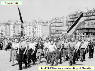 29 août 1944
Les FFI défilent sur le quai des Belges à Marseille
 