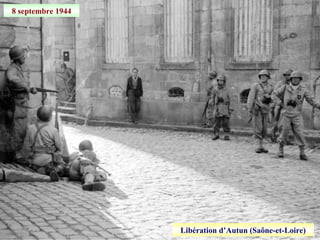 8 septembre 1944
Libération d’Autun (Saône-et-Loire)
 