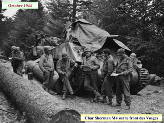 Octobre 1944
Char Sherman M4 sur le front des Vosges
 