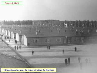 29 avril 1945
Libération du camp de concentration de Dachau
 