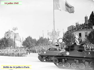14 juillet 1945
Défilé du 14 juillet à Paris
 