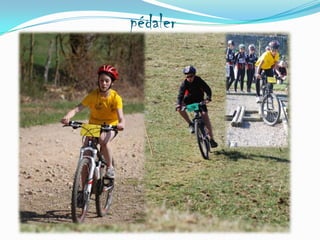 pédaler

 