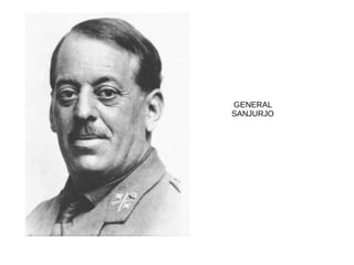 GENERAL
SANJURJO
 