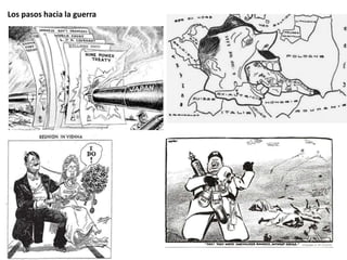 Los pasos hacia la guerra
 