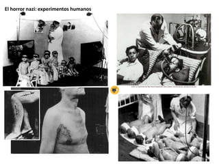 El horror nazi: experimentos humanos
 