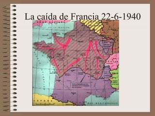La caída de Francia 22-6-1940
 