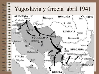 Yugoslavia y Grecia abril 1941
 