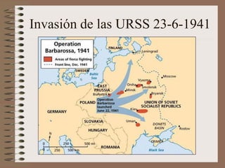 Invasión de las URSS 23-6-1941
 