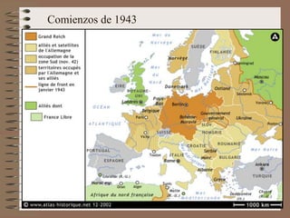 Comienzos de 1943
 