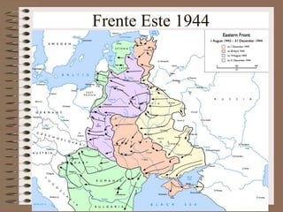 Frente Este 1944
 