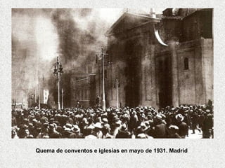 Quema de conventos e iglesias en mayo de 1931. Madrid 