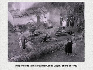 Imágenes de la matanza del Casas Viejas, enero de 1933 