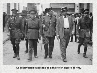 La sublevación fracasada de Sanjurjo en agosto de 1932 